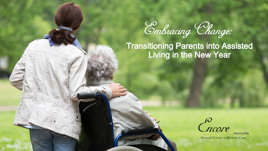 Embracing Change: Transitioning Parents into Assisted Living in the New Year