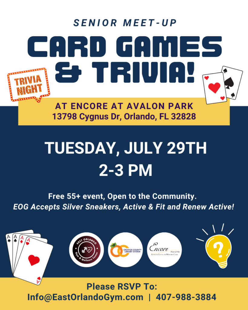 Senior card games and trivia event at Encore at Avalon Park on July 29th, hosted by East Orlando Gym
